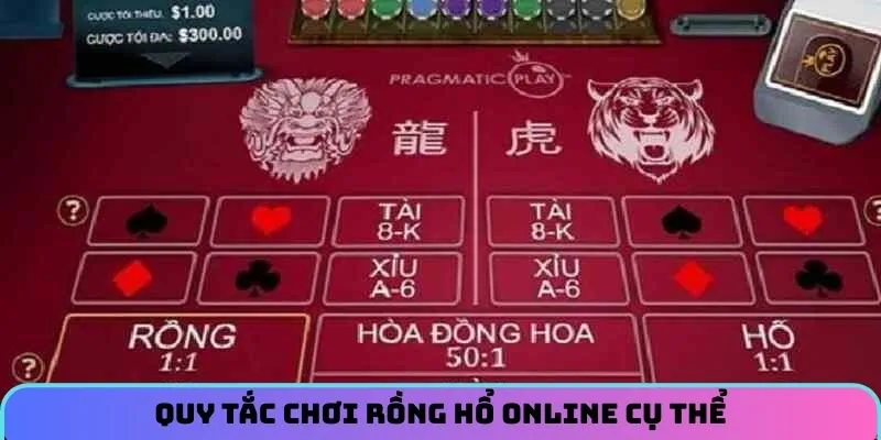 Quy tắc cần nắm vững trong rồng hổ online