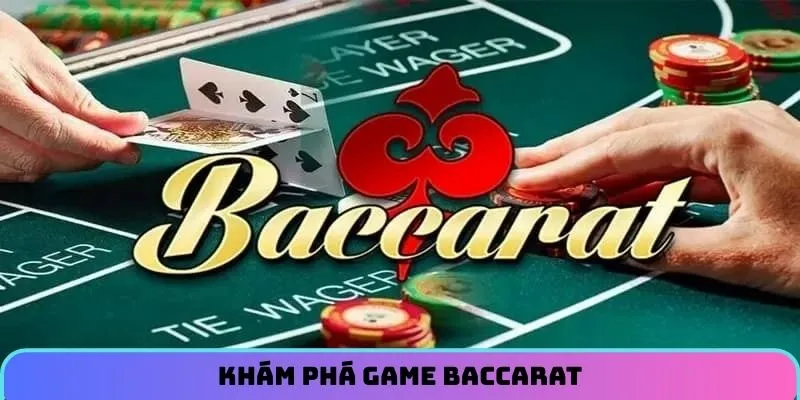 Thông tin chung về tựa game Baccarat tại nhà cái AZ888