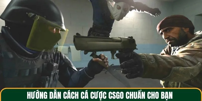 Vì sao thể thao điện tử CSGo luôn được yêu thích?