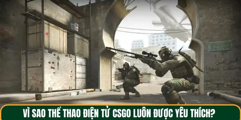 Hướng dẫn cách cá cược csgo chuẩn cho bạn