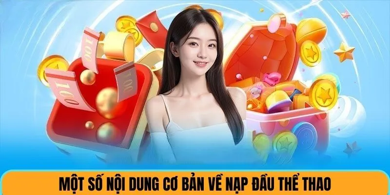Bật mí nội dung chương trình nạp đầu thể thao